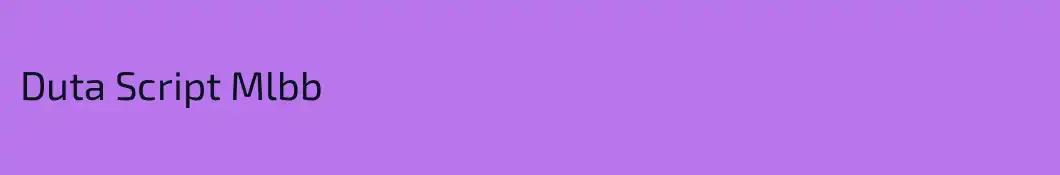 Duta Script Mlbb